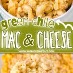 two image collage showing green chile mac and cheese served in a white bowl and a scoop of the mac on a wooden spoon held above the casserole dish. center color block with text overlay.