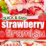 three image collage showing a serving of strawberry tiramisu on a white plate, a top down view of the dessert in a white square baking dish and a forkful. center color block with text overlay.