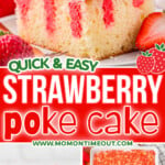 three image collage showing a piece of strawberry poke cake on a plate, on a serving fork and also a top down view of the whole cake. center color block with text overlay.