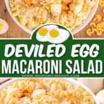 two image collage showing a top down view of deviled egg macaroni salad in a white bowl. image shows top down view and angle view of the bowl. center color block with text overlay.