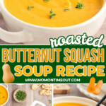 three image collage of roasted butternut squash soup in a white bowl shown at all angles. center color block with text overlay.