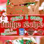 two image collage of easy chocolate fudge recipe made with frosting, chocolate chips and nuts. center color block with text overlay.