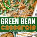 three image collage of green bean casserole recipe with a top down shot of the recipe in a casserole dish, top down of dish with a few servings removed and another shot of it on a plate. center color block with text overlay.