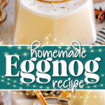 two image collage showing homemade eggnog in a short gold rimmed glass. garnished with fresh nutmeg and cinnamon. center color block with text overlay.