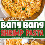three image collage showing bang bang shrimp pasta in a stainless steel skillet topped with fresh parsley. center color block with text overlay.