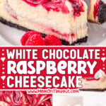 three image collage showing white chocolate raspberry cheesecake. slice on white plate and a profile shot of the cheesecake with a slice removed. center color block with text overlay.