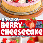 three image collage showing a no bake berry cheesecake whole, a slice on a plate and a piece being lifted from the rest of the cheesecake. center color block with text overlay.