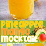 three image collage showing pineapple mango mocktail recipe in a glass garnished with a lime wedge. Center color block with text overlay.
