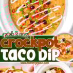 Three image collage for crockpot taco dip shown in the white crockpot, on a chip and the ingredients all in the slow cooker. Center color block with text overlay.