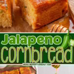 Three image collage of jalapeno cornbread cut into squares, stacked and topped with honey. Center color block with text overlay.