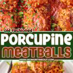 Pinterest pin with two images of the porcupine meatballs. A colored text overlay is in the middle.