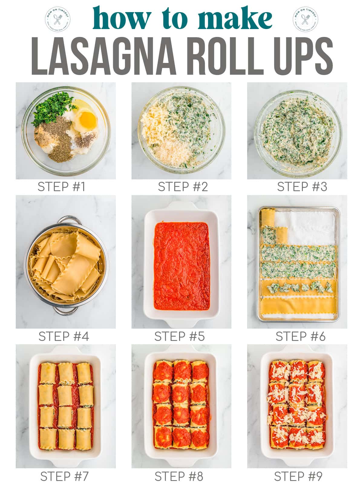 Nine image collage showing how to make and assemble the lasagna roll ups recipe step by step. Title at the top of the graphic.