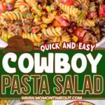Three image collage of Cowboy Pasta Salad recipe showing in bowl ready to serve and also a shot of all the ingredients. Center color block with text overlay.