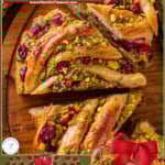 Two image graphic showing cranberry pistachio babka on wood board. Text overlay at top and bottom of image.